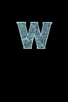 W: Decorative Monogram Notebook 179806586X Book Cover