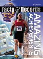 Amazing Achievements (Facts and Records) 075345453X Book Cover