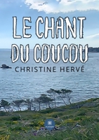 Le chant du coucou (French Edition) B0DCN118L6 Book Cover