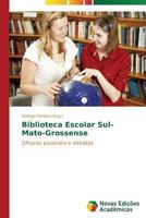 Biblioteca Escolar Sul-Mato-Grossense 3639613961 Book Cover