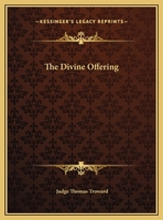 The Divine Offering 1425454976 Book Cover