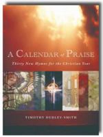 A Calendar of Praise: Thirty New Hymns for the Christian Year 1853117552 Book Cover