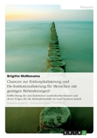 Chancen Zur Enthospitalisierung Und de-Institutionalisierung Fur Menschen Mit Geistigen Behinderungen? 3640732855 Book Cover