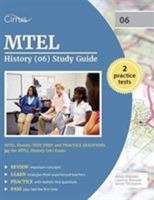 MTEL History (06) Study Guide: MTEL History Test Prep and Practice Questions for the MTEL History (06) Exam 1941759815 Book Cover