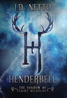 Henderbell: The Shadow of Saint Nicholas 0578564548 Book Cover