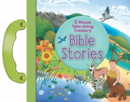3 Minute Take-Along Treasury - Bible Stories 1642690147 Book Cover