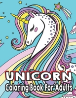 Unicorn Coloring Book For Adults: A Funny Unicorn Coloring Book for Adults B08SGMZWXY Book Cover