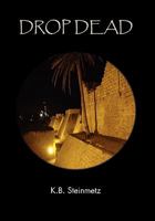 Drop Dead 1462872743 Book Cover