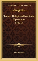 Trenne Religionsfilosofiska Uppsatser (1874) 1167568451 Book Cover