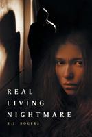 Real Living Nightmare 1635255783 Book Cover