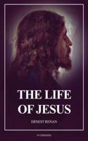 The Life of Jesus: Fully annotated edition B0G316SKDB Book Cover