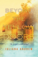 Beyond the Yellow Doors 195936586X Book Cover