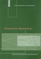 Projective Geometry: From Foundations to Applications 0521483646 Book Cover