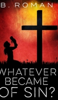 Whatever Became of Sin? 4824105102 Book Cover