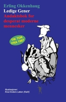 LEDIGE GENER: Andaktsbok for desperat moderne mennesker (Norwegian Edition) 8277620152 Book Cover