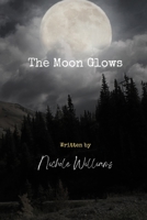 The Moon Glows B0BR6JQ352 Book Cover