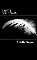 Earth Alliances: When Does Loyalty Give Way to Freedom? 1494449528 Book Cover