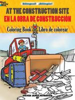 At the Construction Site/En  la obra de construcción: Bilingual Coloring Book 0486463680 Book Cover