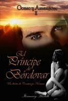 Ocaso y Amanecer 2: El Pr�ncipe de B�rdovar (segunda parte) 1494204061 Book Cover