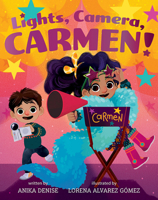 Lights, Camera, Carmen! 1419731696 Book Cover