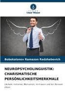 Neuropsycholinguistik: Charismatische Persönlichkeitsmerkmale (German Edition) 620823235X Book Cover