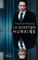 La question humaine 2702851258 Book Cover