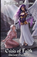 Crisis of Faith (Ancient Dreams) 1703385160 Book Cover