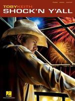 Toby Keith - Shock'n Y'All 0634074253 Book Cover