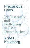 Precarious Lives: Job Insecurity and Well-Being in Rich Democracies 1509506500 Book Cover