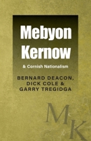 Mebyon Kernow & Cornish Nationalism 1860570887 Book Cover