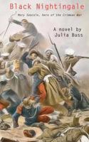 Black Nightingale: Mary Seacole, Hero of the Crimean War 1463754086 Book Cover
