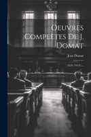 Oeuvres Complètes De J. Domat: (1829. 794 P.)... 1021819328 Book Cover