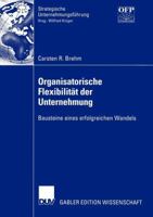 Organisatorische Flexibilitat Der Unternehmung: Bausteine Eines Erfolgreichen Wandels 3824479524 Book Cover