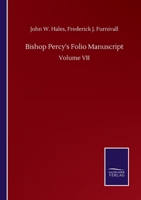 Bishop Percy's Folio Manuscript: Volume VII 3752511087 Book Cover