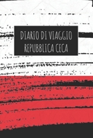 Diario di Viaggio Repubblica Ceca: 6x9 Diario di viaggio I Taccuino con liste di controllo da compilare I Un regalo perfetto per il tuo viaggio in Repubblica Ceca e per ogni viaggiatore 1671003985 Book Cover