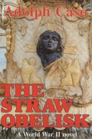 The Straw Obelisk: A World War II Novel 0828320055 Book Cover