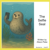 The Selfie Seal B0FCBFM9RQ Book Cover