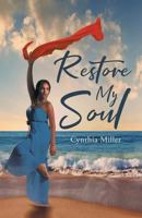 Restore My Soul 1640881131 Book Cover
