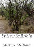 The Scouts Handbook for a Post-Apocalyptic World 1530706823 Book Cover
