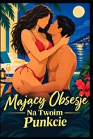 Majacy Obsesje Na Twoim Punkcie (Polish Edition) B0HBTJSJMB Book Cover