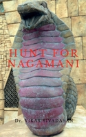 Hunt for Nagamani B09NVQTD5C Book Cover