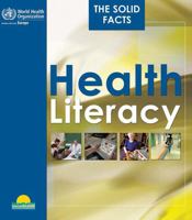 Health Literacy: The Solid Facts 9289000155 Book Cover