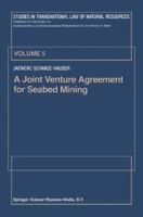 A Joint Venture Agreement for Seabed Mining 9401743460 Book Cover