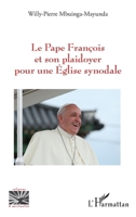 Le Pape François et son plaidoyer pour une Église synodale 2336424312 Book Cover