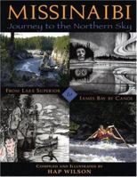 Missinaibi: Journey to the Northern Sky: From Lake Superior to James Bay by Canoe 1895465087 Book Cover