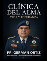 Clínica del alma: Vida y esperanza (Spanish Edition) B0G75CGN9Z Book Cover