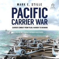 Pacific Carrier War: Carrier Combat from Pearl Harbor to Okinawa B0C6PHKDT1 Book Cover