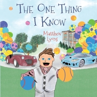 The One Thing I Know 1788305515 Book Cover