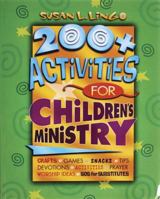 200+ Activities for Children's Ministry 0784709394 Book Cover