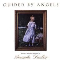 Guided By Angels : Divinely Inspired Paintings by Amanda Dunbar 1563526352 Book Cover